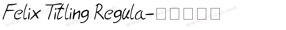 Felix Titling Regula字体转换